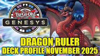 DRAGON RULER GENESYS FORMAT DECK PROFILE (NOVEMBER 2025) YU-GI-OH!