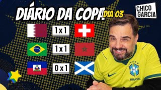 DIÁRIO DA COPA 3: ADVERSÁRIOS DO BRASIL EM CAMPO, EMPATE EMBOLA GRUPO B