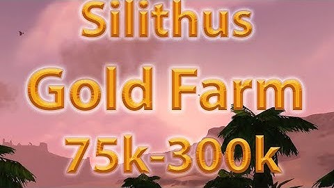 WoW Silithus Gold Farm 75k-300k per hr