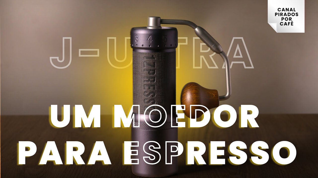 O Melhor Moedor Manual de Café para Espresso da 1Zpresso, o J-Ultra