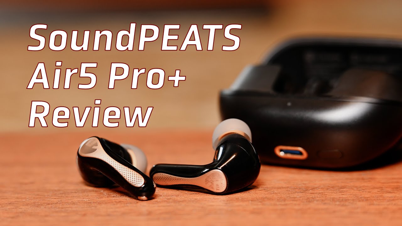SOUNDPEATS #Air5ProPlus Review - Wireless IEMs at a great price
