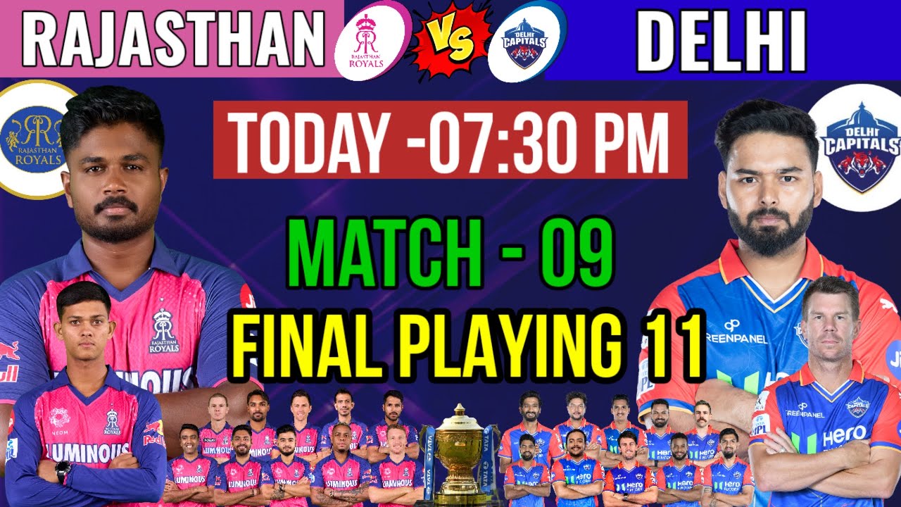 IPL 2024 | Match -09 | Rajasthan Royals vs Delhi Capitals Playing 11 | DC vs RR Playing 11 2024