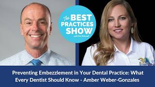 Episode #560: Preventing Embezzlement in Your Dental Practice, with Amber Weber-Gonzales screenshot 5