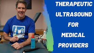 Therapeutic Ultrasound-How it works and when to use it!! (Correction below)