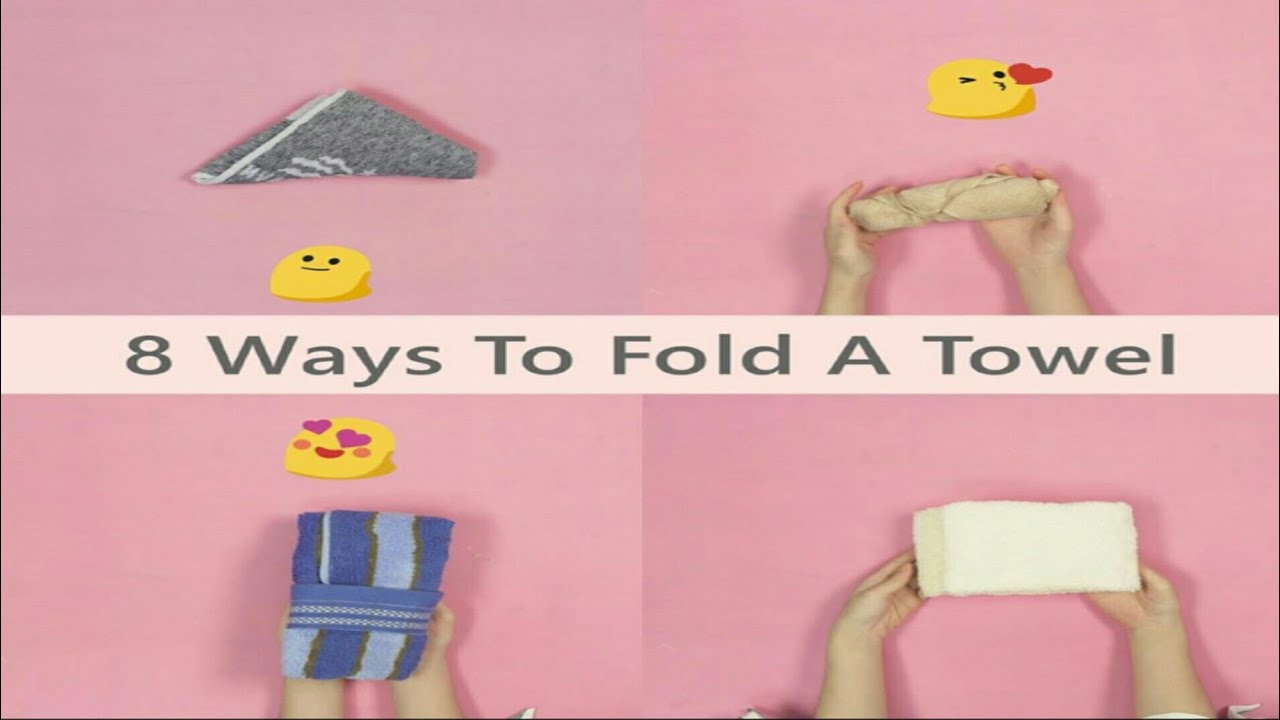 8 Ways To Fold A Towel 😍/PERSONAL KNOWLEDGE YouTube