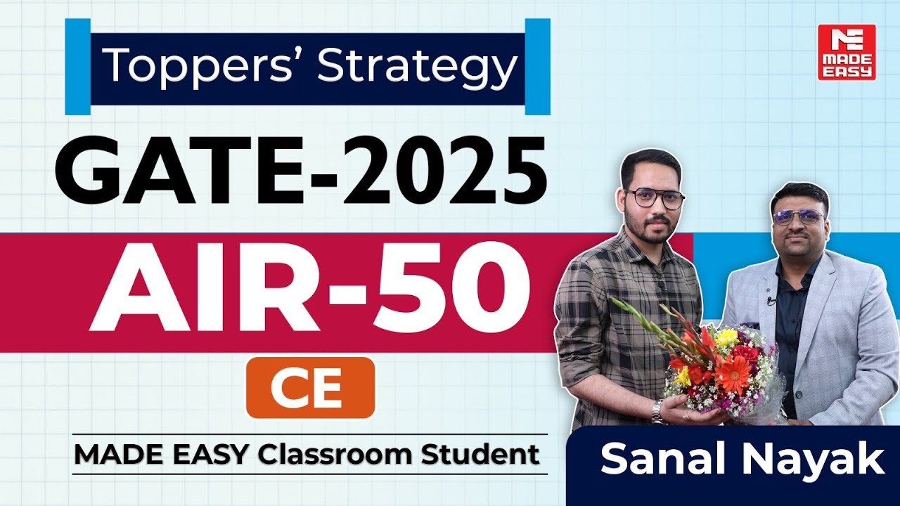 GATE 2025 | AIR-50 | Civil Engineering | Sanal Nayak | Toppers' Talk | MADE EASY