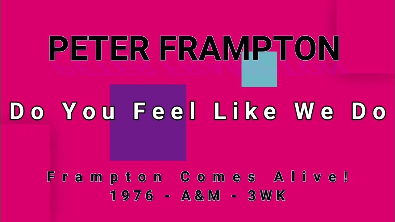 PETER FRAMPTONDo You Feel Like We Do (Live) (vinyl) YouTube