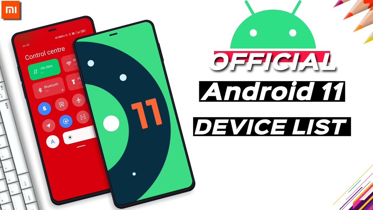 [Official] XIAOMI ANDROID 11 DEVICE LIST : These Mi, Redmi and Poco ...