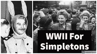 Ww2 For Simpletons