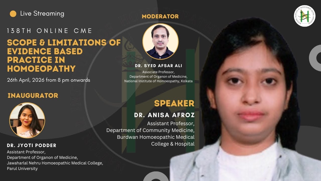 Ep. 138 | Online CME Sessions | Scope & Limitations of Evidence Based Practice of Homoeopathy