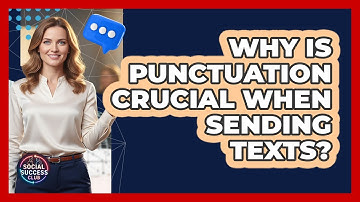 Why Is Punctuation Crucial When Sending Texts?
