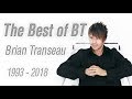 The best of bt 1993  2018 mix