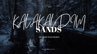Sands - Kalakaldım