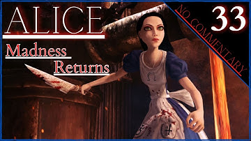 ALICE : Madness Returns  part 33 ( no commentary )