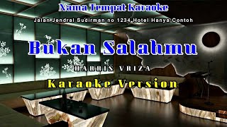 Bukan Salahmu - Harris Vriza (Karaoke Version)