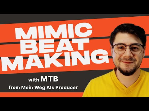 Mimic Beatmaking Episode 7 - MTB