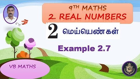 9TH MATHS CHAPTER 2 REAL NUMBERS EXAMPLE 2.7  VB MATHS TN SAMACHEER
