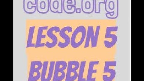 code.org Lesson 5 Bubble 5
