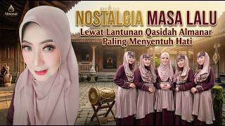 Nostalgia Masa Lalu Lewat Lantunan Qasidah Almanar Paling Menyentuh Hati