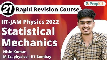Statistical Mechanics Revision | RR L-21 | IIT JAM Physics | Nitin | PreKit