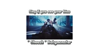 Sing if you see your bias |•Sheesh• BABYMONSTER (with lyric)