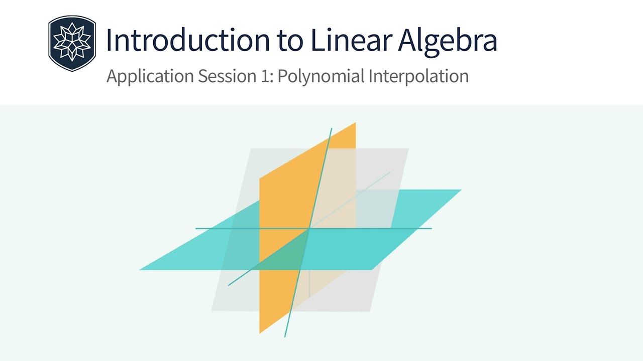 Introduction to Linear Algebra Applications: Polynomial Interpolation