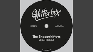 Vignette de la vidéo "The Shapeshifters - Lola's Theme (ATFC's Instrumental Mix)"