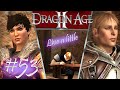 Dragon Age II // Episode 53: Life Experiences