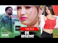 Oh heroine  new hindi song 2022  shreya raj nazmul   ar moni production