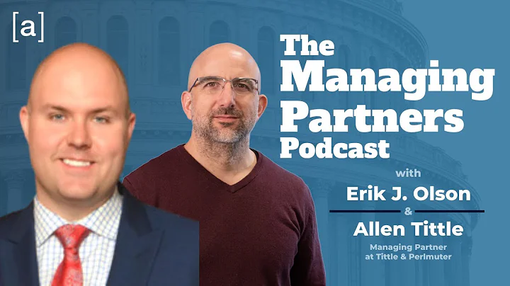 Allen Tittle - The Managing Partners Podcast