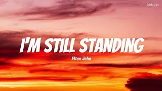 Elton John – I'm Still Standing (1983) | Timeless Pop Lyrics 