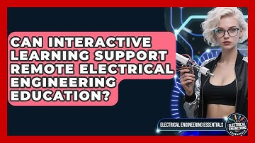 Can Interactive Learning Support Remote Electrical Engineering Education?