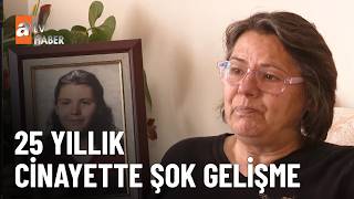 Hande'nin katili öz babası çıktı - atv Haber 14 Mayıs 2026