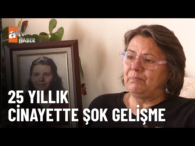 Hande'nin katili öz babası çıktı - atv Haber 14 Mayıs 2026