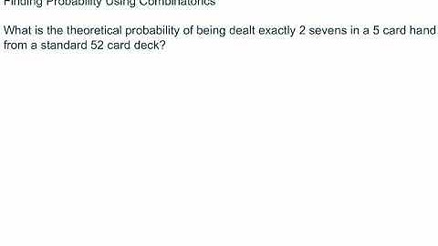 Probability Using Combinatorics