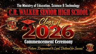 C.R. Walker Senior High School Class of 2026 | Commencement Ceremony 🎓