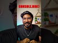 Use this trick to debug next time 😉 | Tamil
