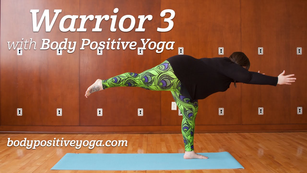 My go-to overall strengthening yoga pose: Warrior 3 (Virabhadrasana 3) body positive power