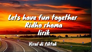 LET'S HAVE FUN TOGETHER - LIRIK ' BUANG SAJA MASALAHMU JANGANLAH RAGU RAGU (VIRAL TIKTOK)