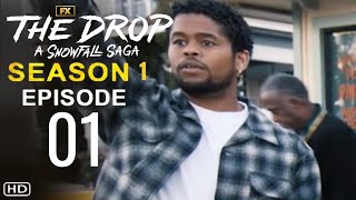 THE DROP: A SNOWFALL SAGA Episode 1 TRAILER & FIRST LOOK @Recapify