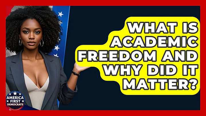 What Is Academic Freedom And Why Did It Matter? - America First Democrats