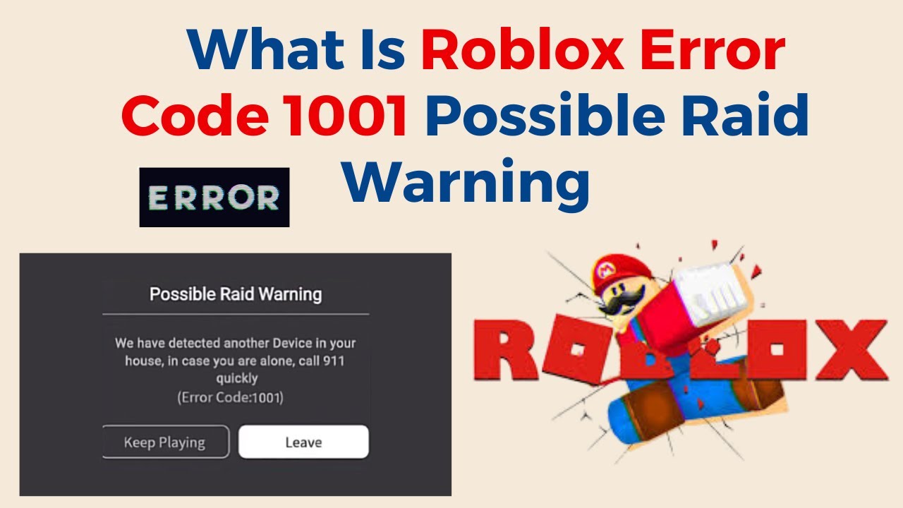 What Is Roblox Error Code 1001 Possible Raid Warning We have detected  another Device in your house 
