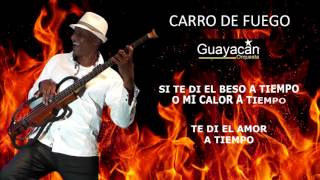 Video thumbnail of "Karaoke - Carro De Fuego - Guayacán Orquesta"