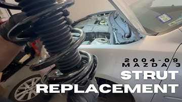 2004–09 Mazda 3 Strut Replacement | Step-by-Step DIY Guide