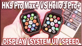 Hello3 Pro+ VS HK9 Pro Max+ | Display, System UI & Speed COMPARISON! 🔥
