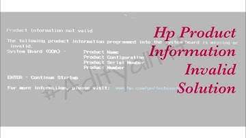 HP Product Information Invalid Solution By #Satishbhai & #Aditya11ttt