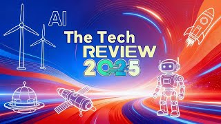 Watch: The Tech Review 2025 — How China's AI, robots, space and clean energy technology shaped 2025