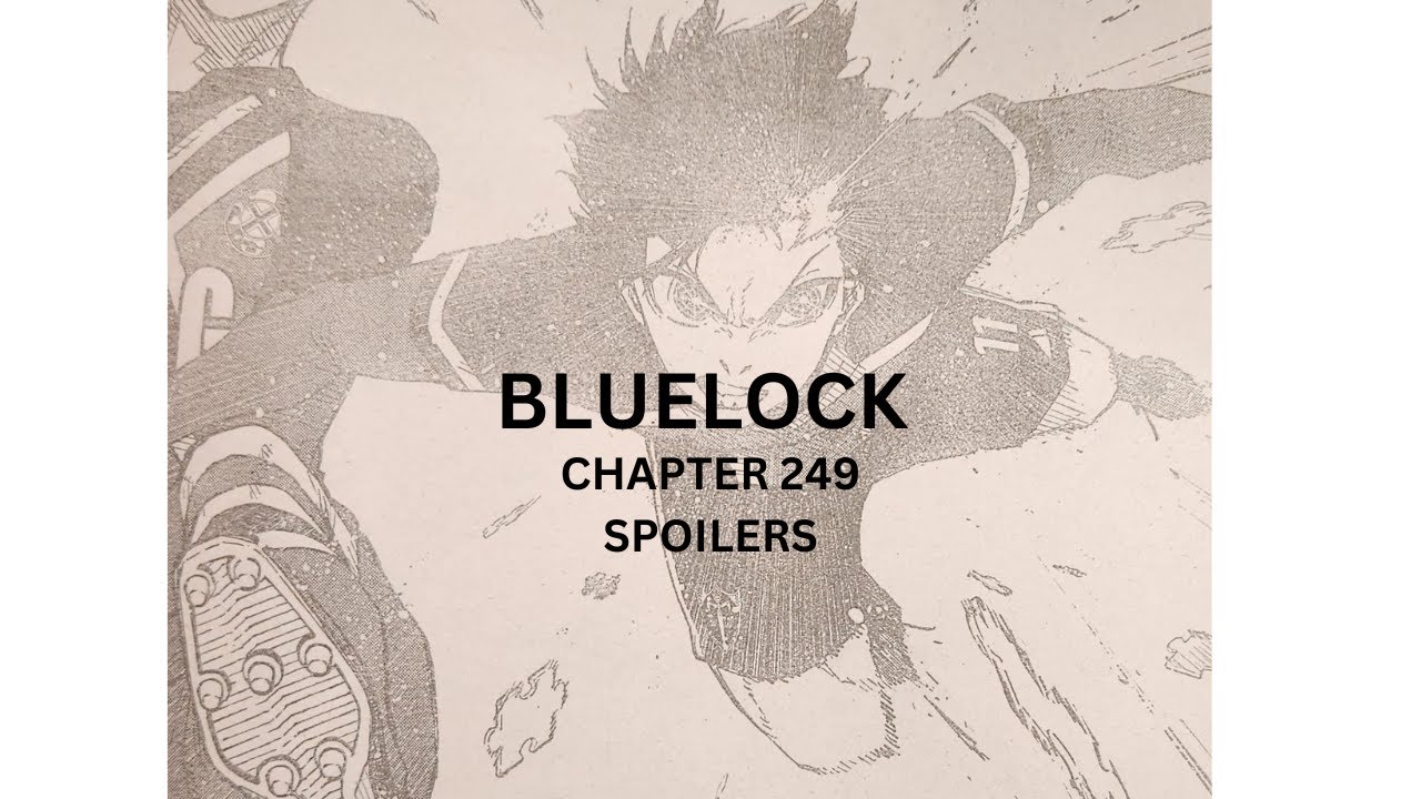 bluelock chapter 249 spoilers