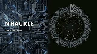 Mhaurie - Ultimatum Chase