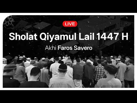 Sholat Qiyamul Lail malam ke - 25 - Akh. Faros Savero - Masjid Al Burhan Surabaya